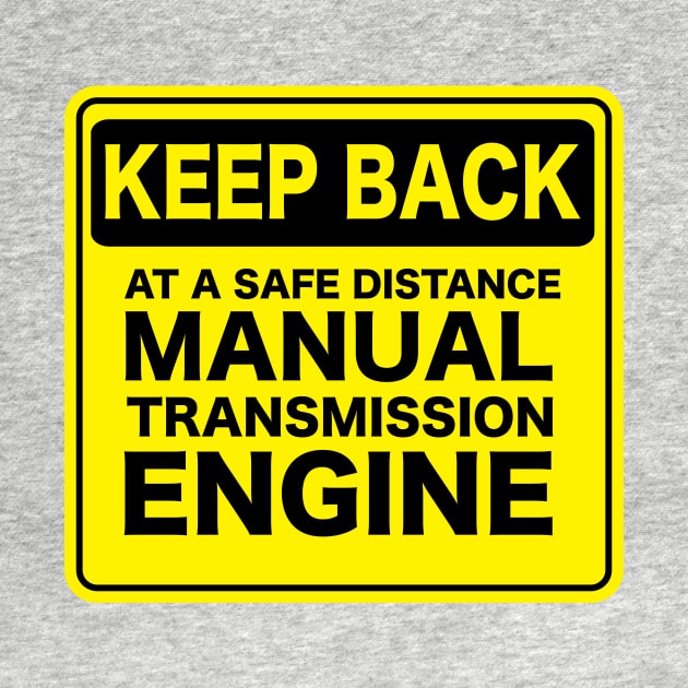 Keep Back Manual Transmission by Estudio3e